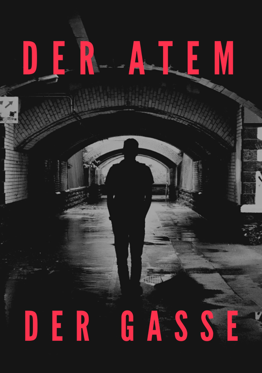 Der Atem der Gasse